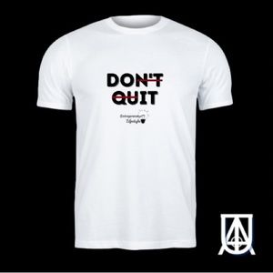 Don’t quit T-shirt
